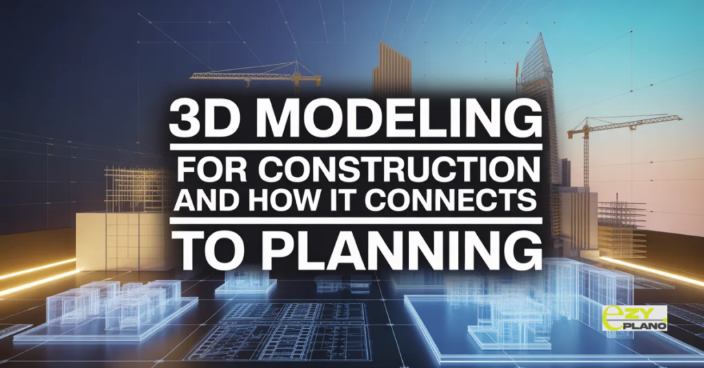 3D Modeling for Construction